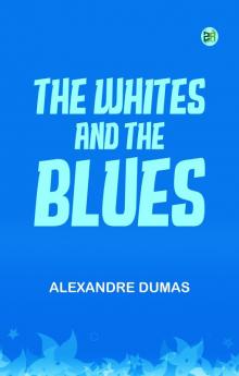 The Whites and the Blues