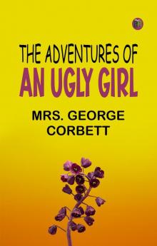 The Adventures of an Ugly Girl