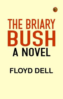 The Briary Bush: A Novel