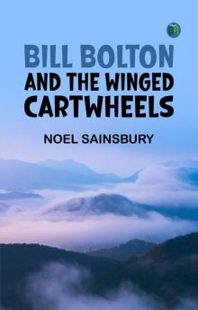 Bill Bolton and the Winged Cartwheels