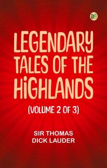 Legendary Tales of the Highlands (Volume 2 of 3)