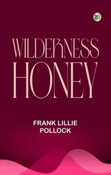 Wilderness Honey