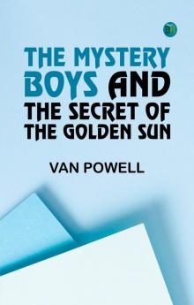 The Mystery Boys and the Secret of the Golden Sun