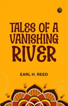 Tales of a Vanishing River