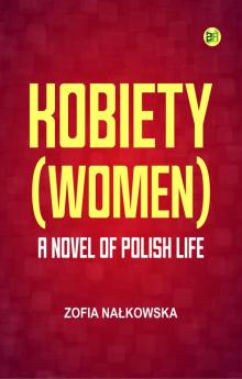Kobiety (Women): A Novel of Polish Life