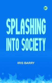Splashing Into Society