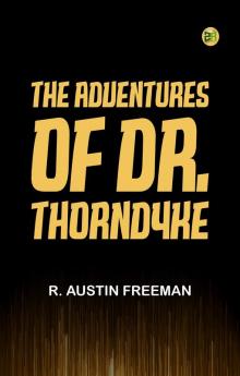THE ADVENTURES OF DR. THORNDYKE