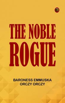 The Noble Rogue