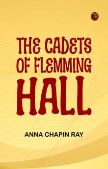 The Cadets of Flemming Hall
