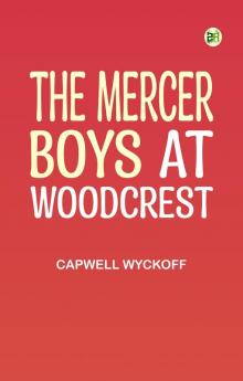 The Mercer Boys at Woodcrest