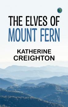 The Elves of Mount Fern
