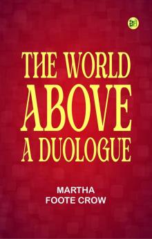 The World Above: A Duologue