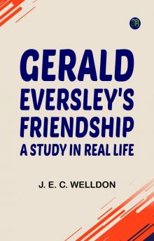 Gerald Eversley's Friendship: A Study in Real Life