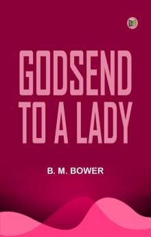 Godsend to a Lady