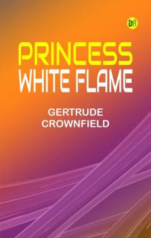 Princess White Flame