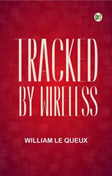 Tracked by Wireless