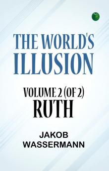 The World's Illusion Volume 2