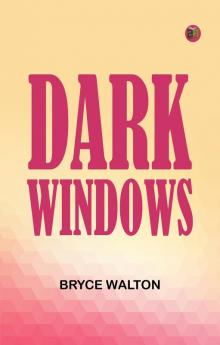 Dark Windows