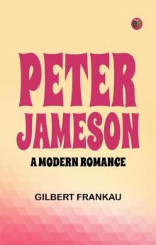 Peter Jameson: A Modern Romance