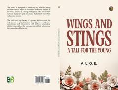 Wings and Stings: A Tale for the Young