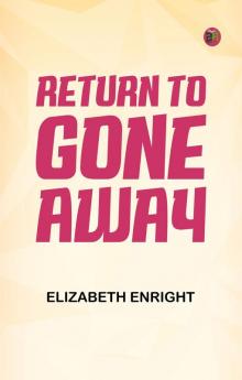 Return to Gone-Away