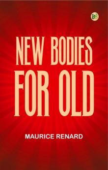 New Bodies for Old