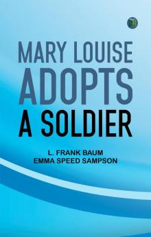 Mary Louise Adopts a Soldier