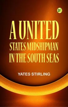 A UNITED STATES MIDSHIPMAN IN THE SOUTH SEAS