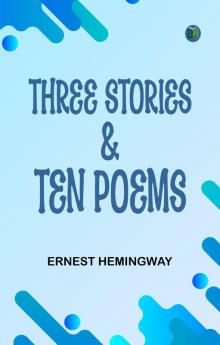 Three Stories & Ten Poems