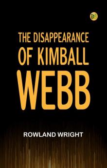 The Disappearance of Kimball Webb