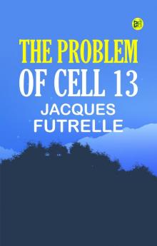 The Problem of Cell 13