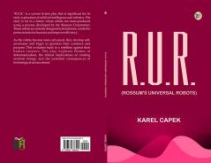 R.U.R. (Rossum's Universal Robots)