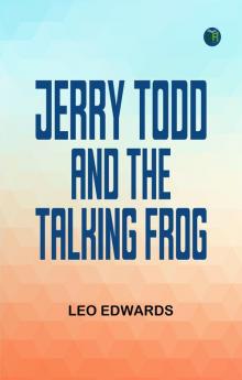 Jerry Todd and the Talking Frog