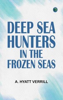 Deep Sea Hunters in the Frozen Seas