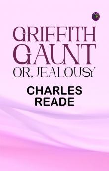 Griffith Gaunt; or Jealousy
