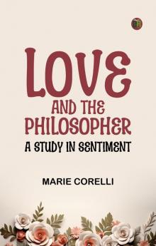 Love And The Philosopher: A Study In Sentiment