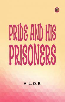 Pride and His Prisoners