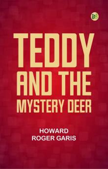 Teddy and the Mystery Deer