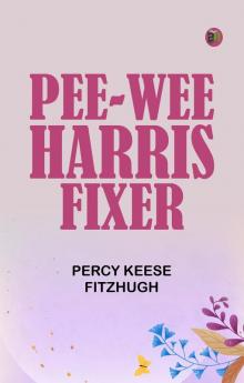 Pee-wee Harris: Fixer
