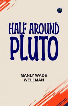 Half Around Pluto