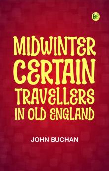 Midwinter: Certain Travellers in Old England