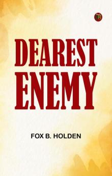 Dearest Enemy