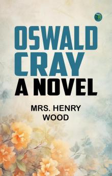 Oswald Cray: A Novel