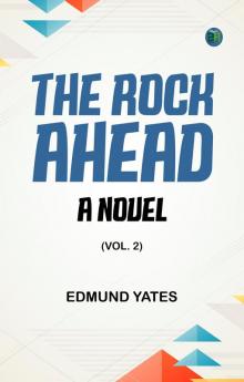 The Rock Ahead: A Novel. (Vol. 2)