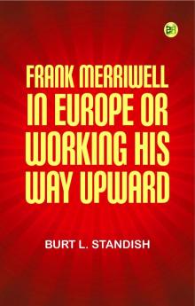 Frank Merriwell in Europe; or Working His Way Upward