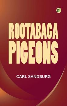 Rootabaga pigeons