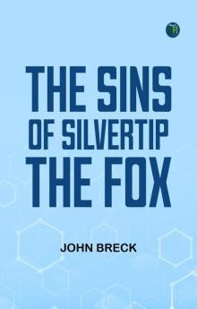 The Sins of Silvertip the Fox