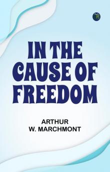 In the Cause of Freedom