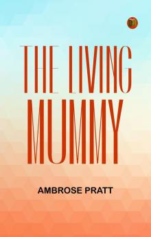 The Living Mummy