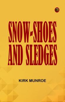 Snow-shoes and Sledges